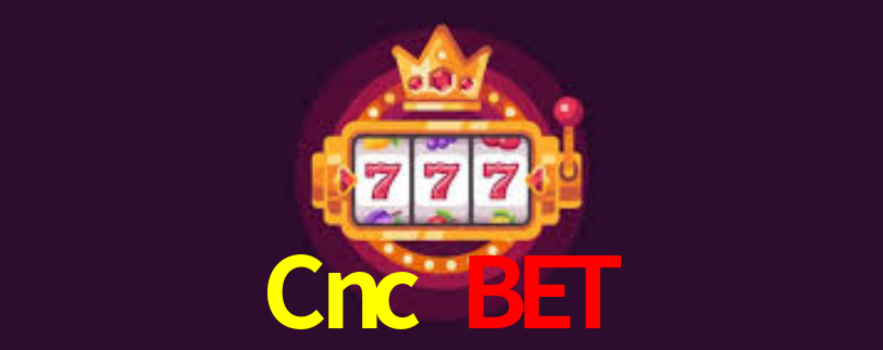 Cnc Bet,Cnc.Bet